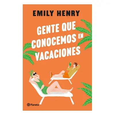 "Gente Que Conocemos En Vacaciones / People We Meet on Vacation (Spanish Edition)" - "" ("Henry 