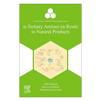 "A-Tertiary Amines En Route to Natural Products" - "" ("Hameed Abdul")