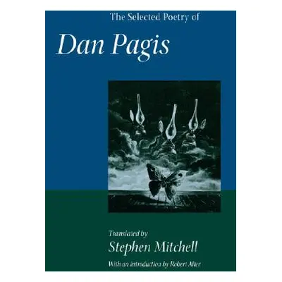 "The Selected Poetry of Dan Pagis" - "" ("Pagis Dan")