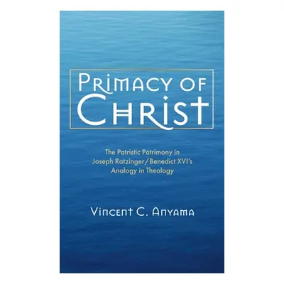 "Primacy of Christ" - "" ("Anyama Vincent C.")