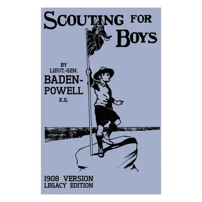 "Scouting For Boys 1908 Version