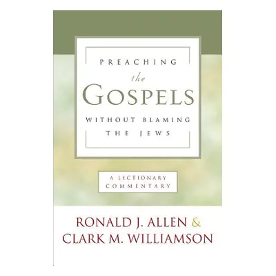 "Preaching the Gospels Without Blaming the Jews" - "" ("Allen Ronald")