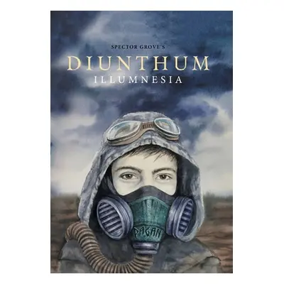 "Diunthum: Illumnesia" - "" ("Grove Spector")