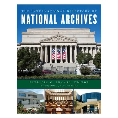 "The International Directory of National Archives" - "" ("Franks Patricia C.")