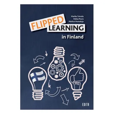 "Flipped Learning in Finland" - "" ("Toivola Marika")