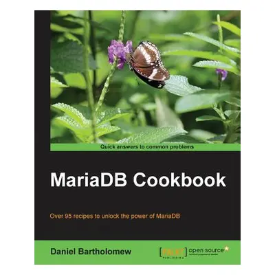 "Mariadb Cookbook" - "" ("Bartholomew Daniel")