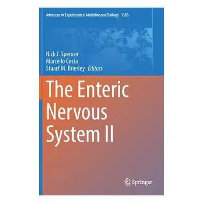 "The Enteric Nervous System II" - "" ("Spencer Nick J.")