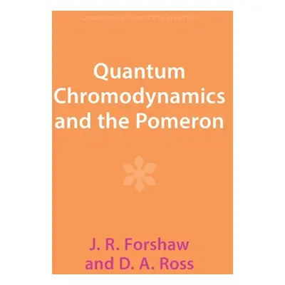 "Quantum Chromodynamics and the Pomeron" - "" ("Forshaw J. R.")