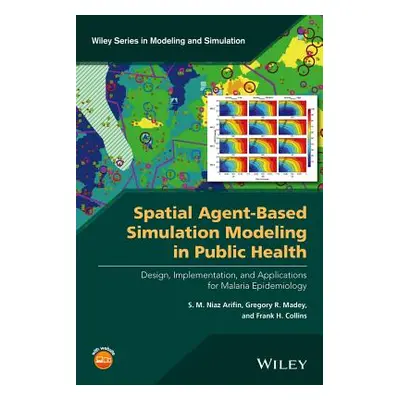 "Spatial Agent-Based Simulation Modeling in Public Health: Design, Implementation, and Applicati