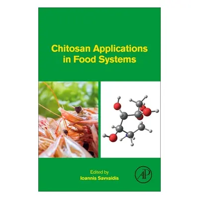 "Chitosan: Novel Applications in Food Systems" - "" ("Savvaidis Ioannis")