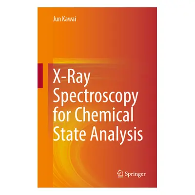 "X-Ray Spectroscopy for Chemical State Analysis" - "" ("Kawai Jun")