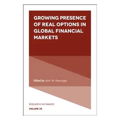 "Growing Presence of Real Options in Global Financial Markets" - "" ("Kensinger John W.")