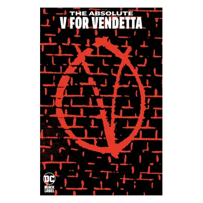 "Absolute V for Vendetta (2023 Edition)" - "" ("Moore Alan")