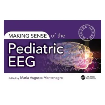 "Making Sense of the Pediatric Eeg" - "" ("Montenegro Maria")