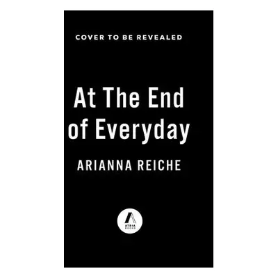 "At the End of Every Day" - "" ("Reiche Arianna")