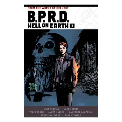 "B.P.R.D. Hell on Earth Volume 3" - "" ("Mignola Mike")