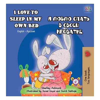 "I Love to Sleep in My Own Bed: English Russian Bilingual Edition" - "" ("Admont Shelley")