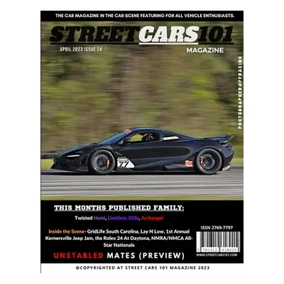 "Street Cars 101 Magazine- April 2023 Issue 24" - "" ("Magazine Street Cars 101")