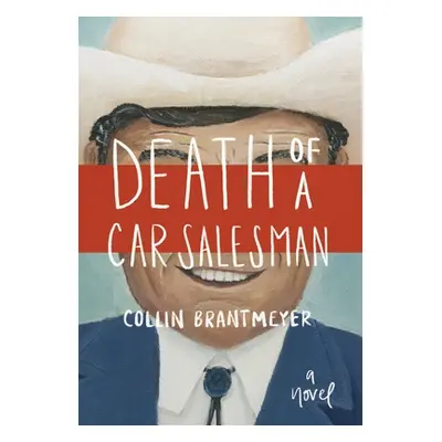 "Death of a Car Salesman" - "" ("Brantmeyer Collin")