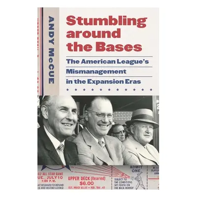 "Stumbling Around the Bases: The American League's Mismanagement in the Expansion Eras" - "" ("M