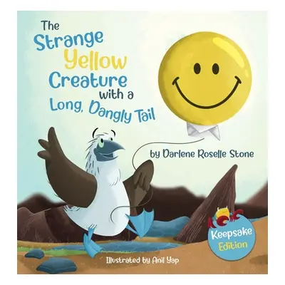 "The Strange Yellow Creature with a Long, Dangly Tail" - "" ("Stone Darlene Roselle")