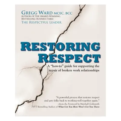 "Restoring Respect" - "" ("Ward Gregg")