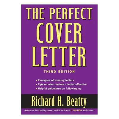 "The Perfect Cover Letter" - "" ("Beatty Richard H.")