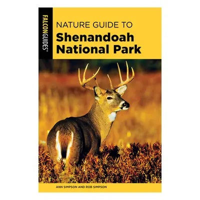 "Nature Guide to Shenandoah National Park" - "" ("Simpson Ann")