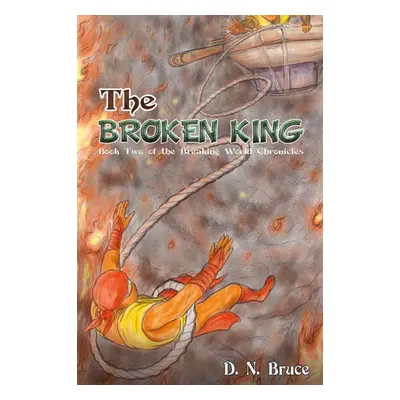 "The Broken King" - "" ("Bruce D. N.")