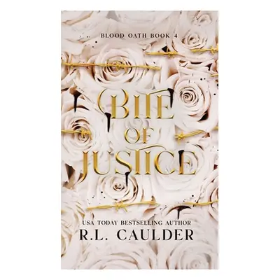 "Bite of Justice" - "" ("Caulder R. L.")