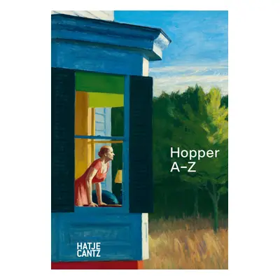 "Edward Hopper: A-Z" - "" ("Hopper Edward")