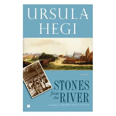 "Stones from the River" - "" ("Hegi Ursula")