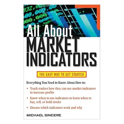 "All about Market Indicators" - "" ("Sincere Michael")