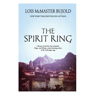 "The Spirit Ring" - "" ("Bujold Lois McMaster")