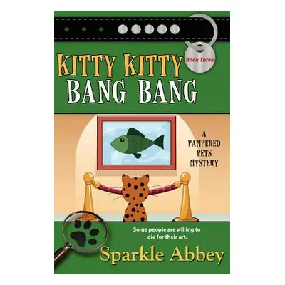 "Kitty Kitty Bang Bang" - "" ("Abbey Sparkle")