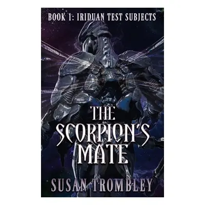 "The Scorpion's Mate" - "" ("Trombley Susan")