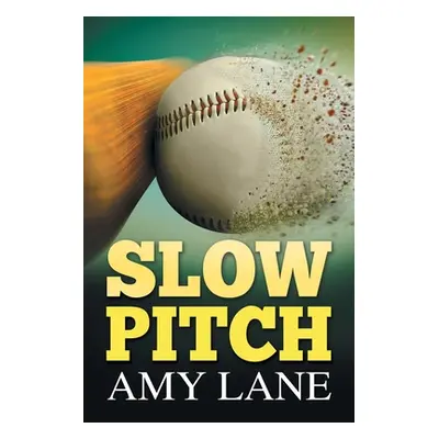 "Slow Pitch" - "" ("Lane Amy")