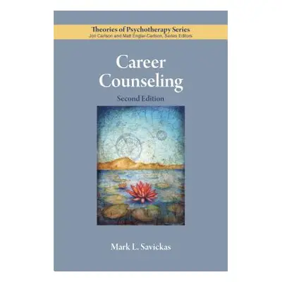 "Career Counseling" - "" ("Savickas Mark L.")