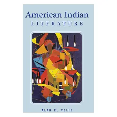 "American Indian Literature: An Anthology, Revised Edition" - "" ("Velie Alan R.")