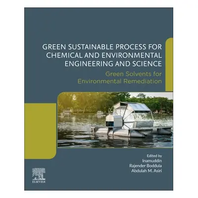 "Green Sustainable Process for Chemical and Environmental Engineering and Science: Green Solvent