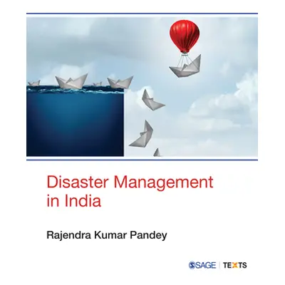 "Disaster Management in India" - "" ("Pandey Rajendra Kumar")