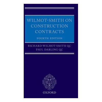 "Wilmot-Smith on Construction Contracts" - "" ("Wilmot-Smith Qc Richard")