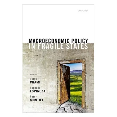 "Macroeconomic Policy in Fragile States" - "" ("Chami Ralph")