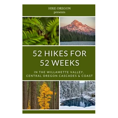 "52 Hikes For 52 Weeks" - "" ("Oregon Hike")