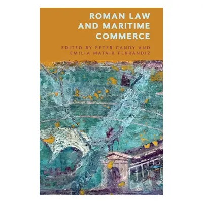 "Roman Law and Maritime Commerce" - "" ("Candy Peter")