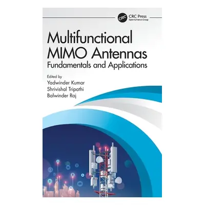 "Multifunctional MIMO Antennas: Fundamentals and Application: Fundamentals and Applications" - "