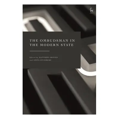 "The Ombudsman in the Modern State" - "" ("Groves Matthew")