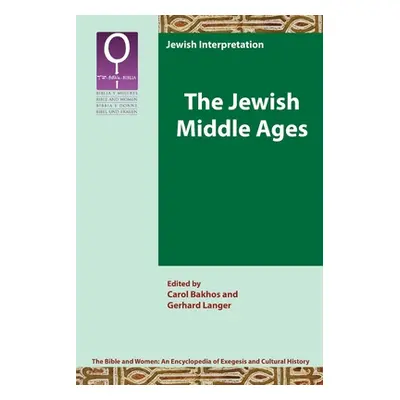 "The Jewish Middle Ages" - "" ("Bakhos Carol")