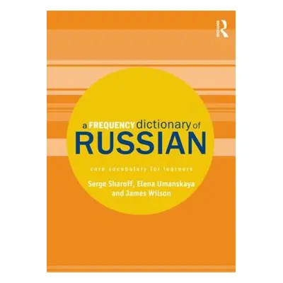 "A Frequency Dictionary of Russian: core vocabulary for learners" - "" ("Sharoff Serge")