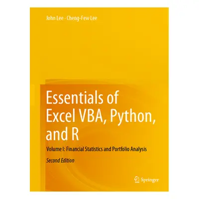 "Essentials of Excel Vba, Python, and R: Volume I: Financial Statistics and Portfolio Analysis" 